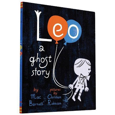 Leo - by  Mac Barnett (Hardcover)