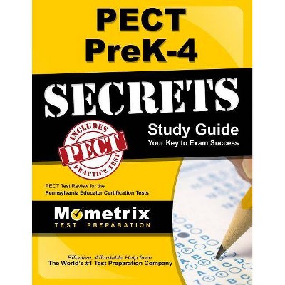 Pect Prek-4 Secrets Study Guide - by  Pect Exam Secrets Test Prep (Paperback)