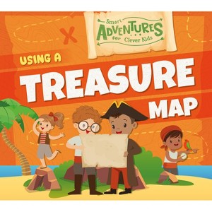 Using a Treasure Map - by  Charis Mather (Paperback) - 1 of 1