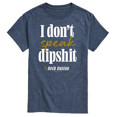 Men's - Yellowstone - Don't Speak Dipsh Short Sleeve Graphic T-Shirt