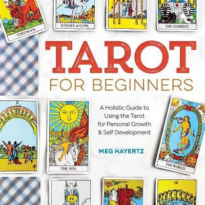 Tarot for Beginners - by  Meg Hayertz (Paperback)