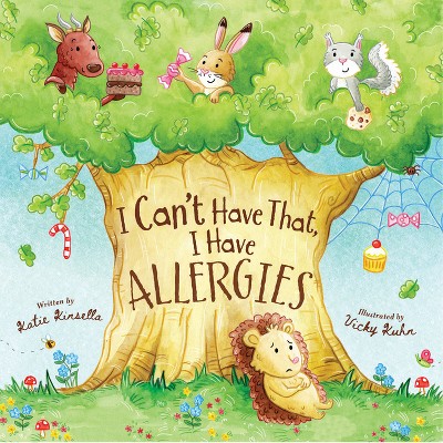 I Can't Have That, I Have Allergies - 2nd Edition by  Katie Kinsella (Paperback)