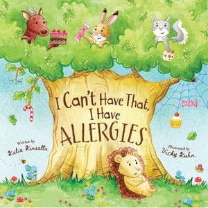 I Can't Have That, I Have Allergies - 2nd Edition by  Katie Kinsella (Paperback) - 1 of 1