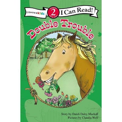 Double Trouble - (I Can Read! / A Horse Named Bob) by  Dandi Daley Mackall (Paperback)