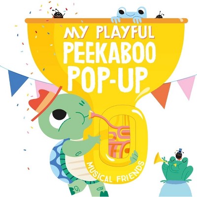 My Playful Peekaboo Pop-Up Musical Friends - by  Little Genius Books (Board Book)