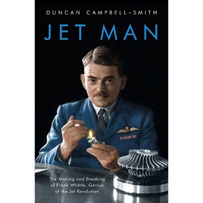 Jet Man - by  Duncan Campbell-Smith (Hardcover)