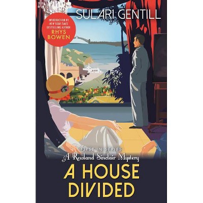 A House Divided - (Rowland Sinclair Mysteries) by  Sulari Gentill (Paperback)