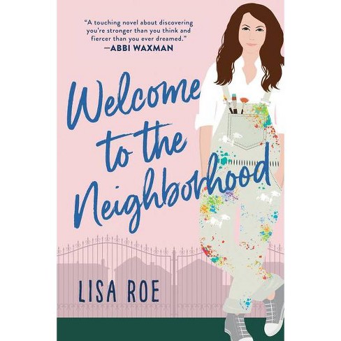Welcome to the Neighborhood - by  Lisa Roe (Paperback) - image 1 of 1