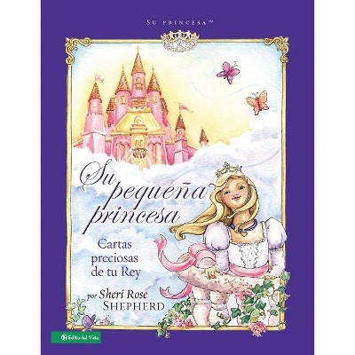 Su Pequeña Princesa - (Su Princesa Serie) by  Sheri Rose Shepherd (Hardcover)