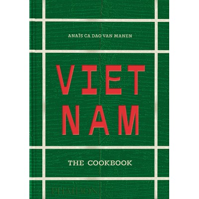 Vietnam - by  Anaïs Ca Dao Van Manen (Hardcover)