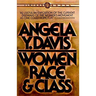 Women, Race, & Class - by  Angela Y Davis (Paperback)