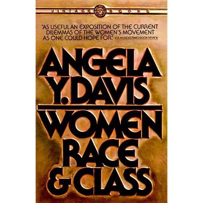 Women, Race, & Class - by  Angela Y Davis (Paperback)