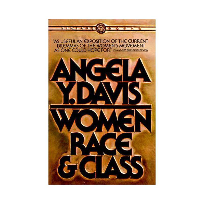 Women, Race, &#38; Class - by Angela Y Davis (Paperback), 1 of 2