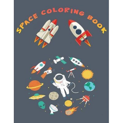 Space Coloring Book - by  Norea Dahlberg (Paperback)