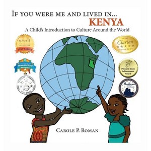 If You Were Me and Lived in... Kenya - (If You Were Me and Lived In... Cultural) by  Carole P Roman (Hardcover) - 1 of 1