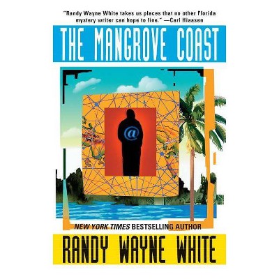 The Mangrove Coast - (Doc Ford Novel) by  Randy Wayne White (Paperback)