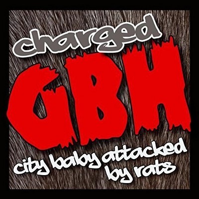 GBH - City Baby Attacked By Rats (CD)