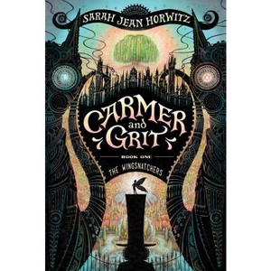 Carmer and Grit, Book One: The Wingsnatchers - by  Sarah Jean Horwitz (Paperback) - 1 of 1