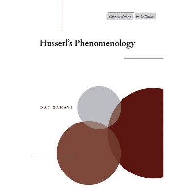 Husserl's Phenomenology - (Cultural Memory in the Present) by  Dan Zahavi (Paperback)