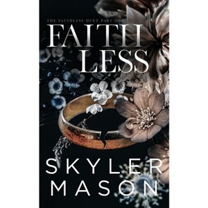 Faithless - by  Skyler Mason (Paperback) - 1 of 1
