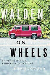 Walden on Wheels - by  Ken Ilgunas (Paperback)