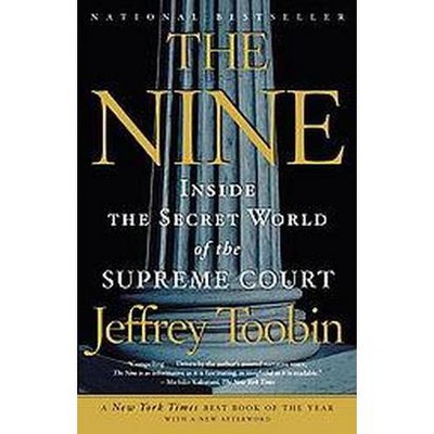 The Nine (Reprint) (Paperback) by Jeffrey Toobin