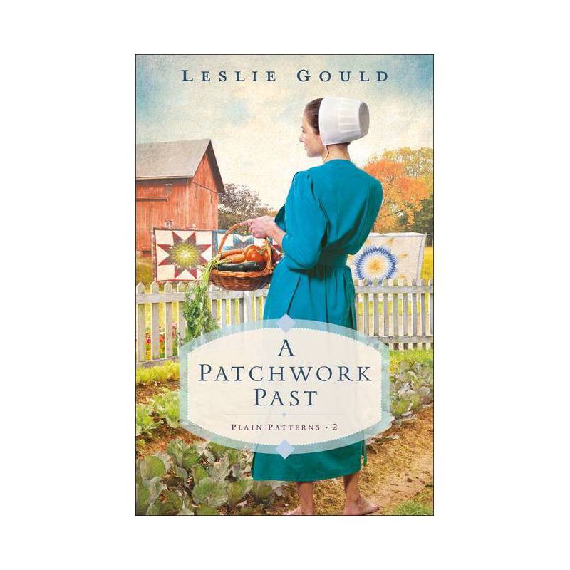 A Patchwork Past - (Plain Patterns) by  Leslie Gould (Paperback), 1 of 2
