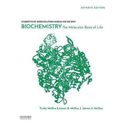 Biochemistry - 7th Edition by  James R McKee & Trudy McKee (Paperback)
