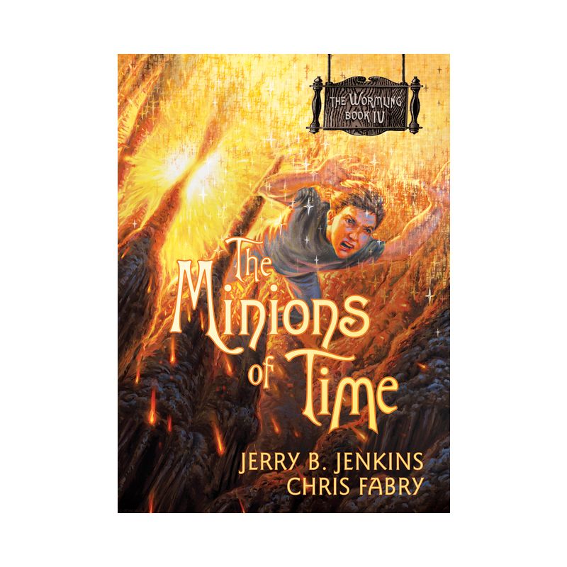 The Minions of Time - (Wormling) by  Jerry B Jenkins & Chris Fabry (Paperback), 1 of 2