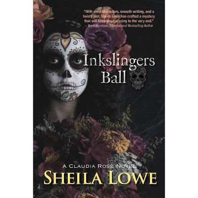 Inkslingers Ball - (Forensic Handwriting Mysteries) by  Sheila Lowe (Paperback)