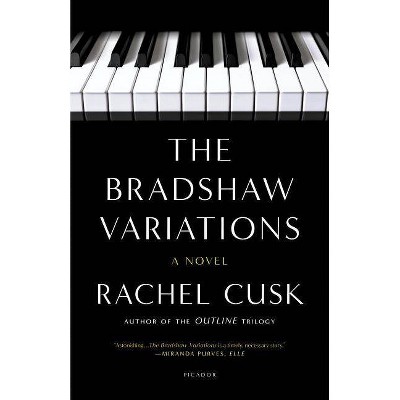 The Bradshaw Variations - by  Rachel Cusk (Paperback)