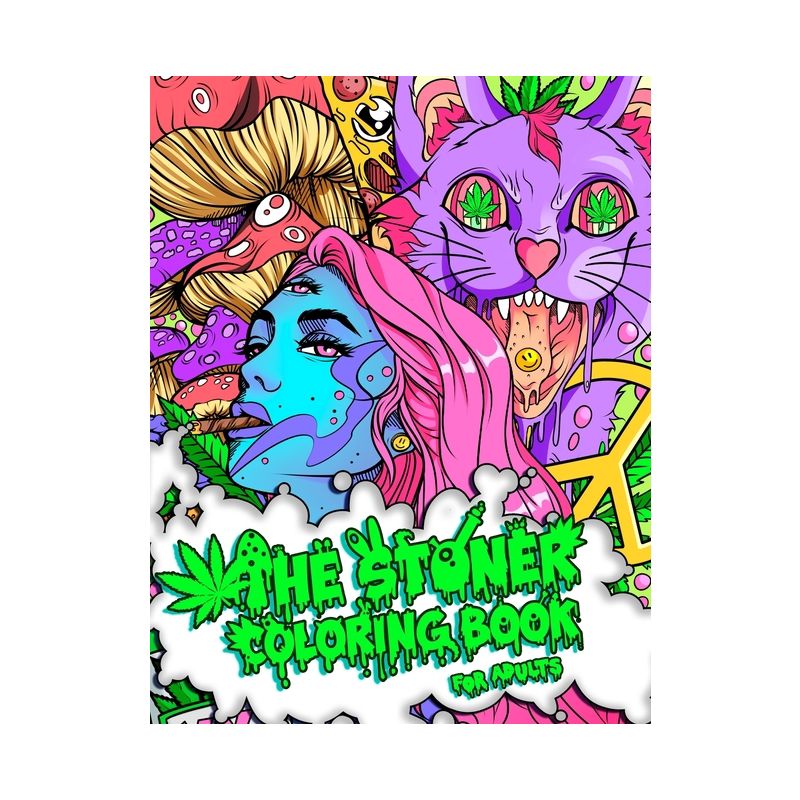 The Stoner Coloring Book for Adults - (Stoner Gifts) Large Print by  Stoner Guy (Paperback), 1 of 2