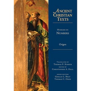 Homilies on Numbers - (Ancient Christian Texts) by  Origen (Hardcover) - 1 of 1