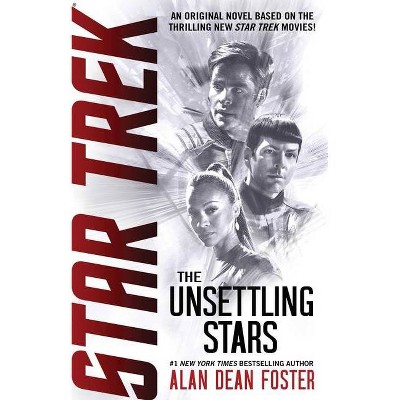 The Unsettling Stars - (Star Trek) by  Alan Dean Foster (Paperback)