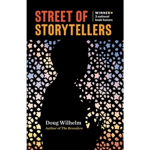 Street of Storytellers - by  Doug Wilhelm (Paperback) - 1 of 1