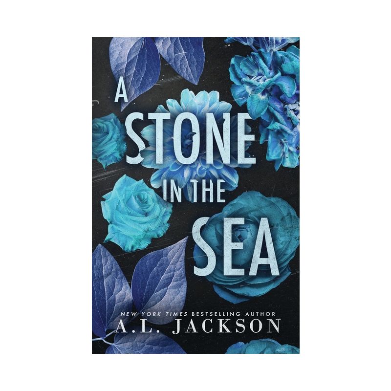 A Stone in the Sea (Special Edition Cover) - (Bleeding Stars) by  A L Jackson (Paperback), 1 of 2