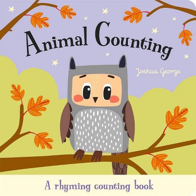 Animal Counting - (Animal Friends Padded Board Books) by  Joshua George (Board Book)