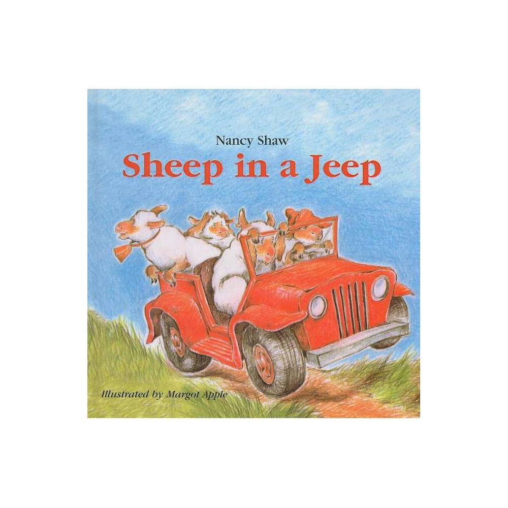 Sheep in a Jeep - by Nancy E Shaw (Hardcover) was $17.89 now $10.39 (42.0% off)