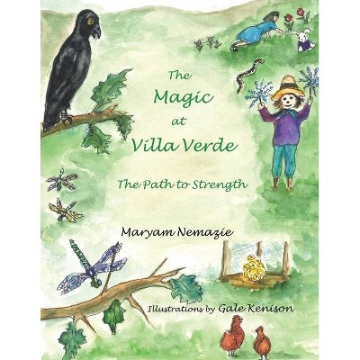 The Magic at Villa Verde - by  Maryam Nemazie (Paperback)