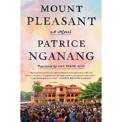 Mount Pleasant - by  Patrice Nganang (Paperback)