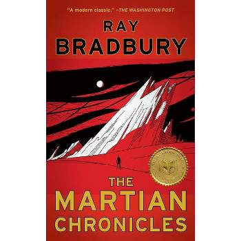 The Martian Chronicles - by  Ray Bradbury (Paperback)