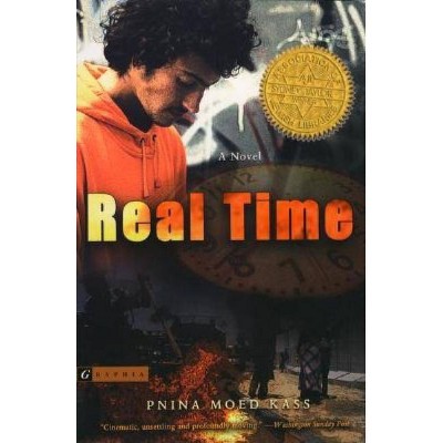 Real Time - by  Pnina Moed Kass (Paperback)