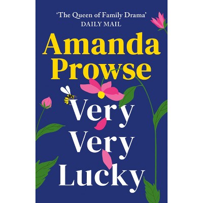Very Very Lucky - by  Amanda Prowse (Paperback)