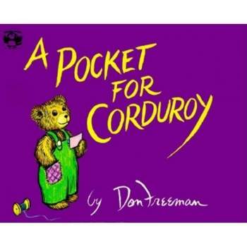 A Pocket for Corduroy - by Don Freeman