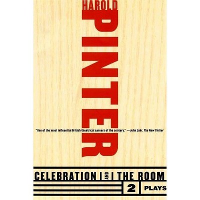 Celebration and the Room - (Pinter, Harold) by  Harold Pinter (Paperback)