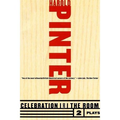 Celebration and the Room - (Pinter, Harold) by  Harold Pinter (Paperback)