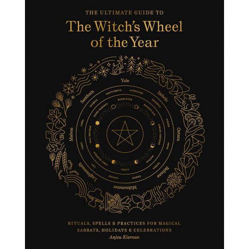 The Ultimate Guide to the Witch's Wheel of the Year - (Ultimate Guide  To...) by Anjou Kiernan (Paperback)