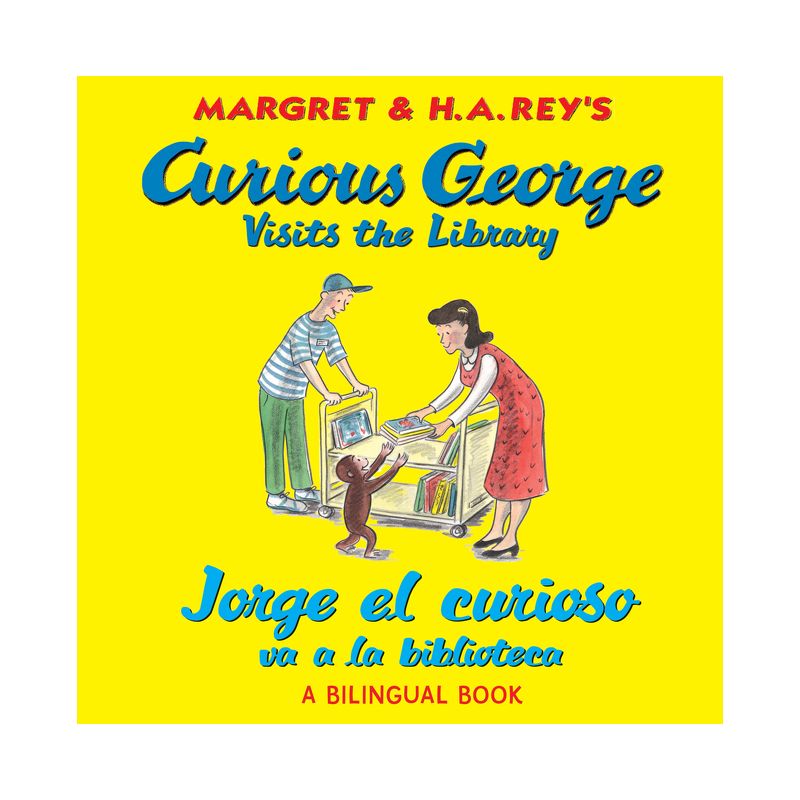 Curious George Visits the Library/Jorge El Curioso Va a la Biblioteca - by  H A Rey (Paperback), 1 of 2
