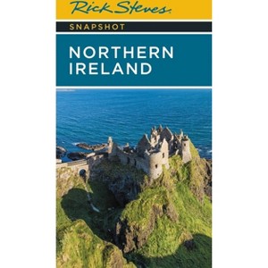 Rick Steves Snapshot Northern Ireland - 7th Edition by  Rick Steves & Pat O'Connor (Paperback) - 1 of 1
