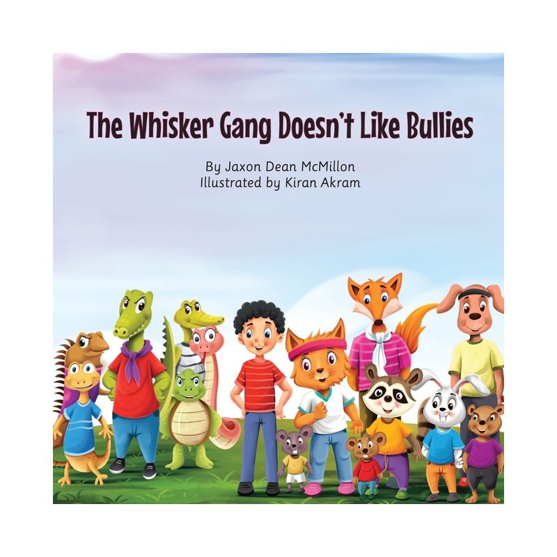 The Whisker Gang Doesn't Like Bullies - Large Print by  Jaxon Dean McMillon (Paperback), 1 of 2